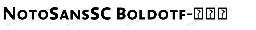 NotoSansSC Boldotf字体转换 NotoSansSC Boldotf字体转换